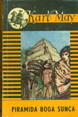 KARL MAY / Piramida boga sunca