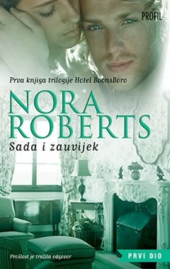 NORA ROBERTS / Sada i zauvijek
