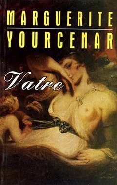 Marguerite Yourcenar / VATRE