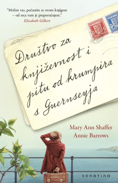 Društvo za književnost i pitu od krumpira s Guernseyja / Mary Ann Shaffer i Annie Barrows