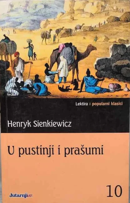 Henryk Sienkiewicz / U pustinji i prašumi