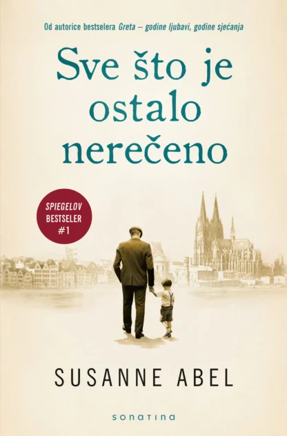 Sve što je ostalo nerečeno / Susanne Abel