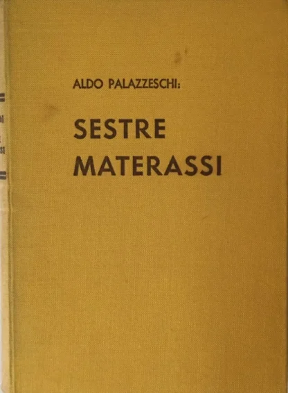 ALDO PALAZZESCHI / SESTRE MATERASSI I,II