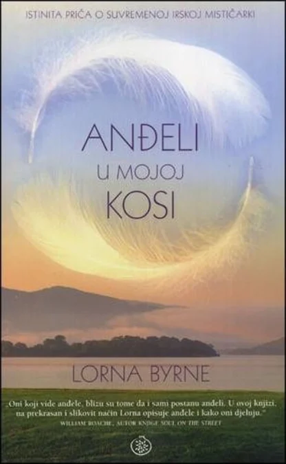 Anđeli u mojoj kosi / Lorna Byrne