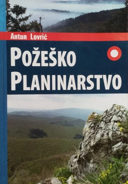 POŽEPKO PLANINARSTVO / Antun Lovrić