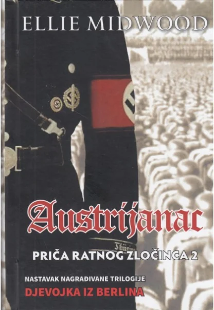 Ellie Medwood / AUSTRIJANAC: priča ratnog zločinca 2