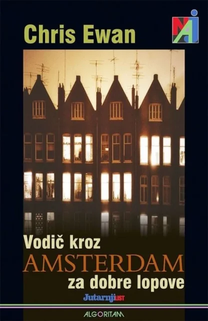 Chris Ewan / VODIČ KROZ AMSTERDAM za dobre lopove