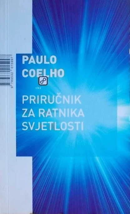 PAULO COELHO / Priručnik za ratnika svjetlosti