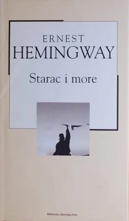 ERNEST HEMINGWAY / Starac i more