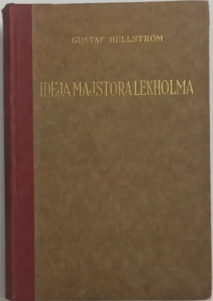 Gustaf Hellström / IDEJA MAJSTORA LEKHOLMA II