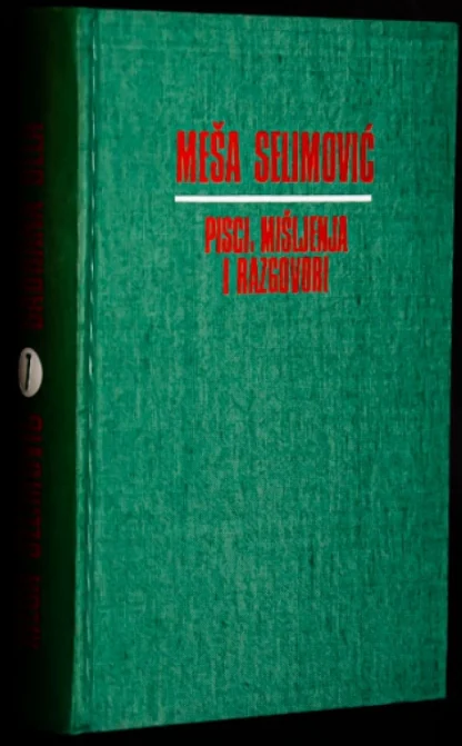 Meša Selimović / PISI, MIŠLJENJA I RAZGOVORI