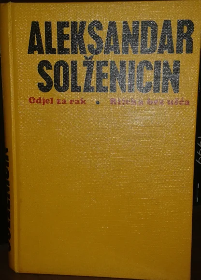 ALEKSANDAR SOLŽENICIN / Odjel za rak - Rijeka bez ušća