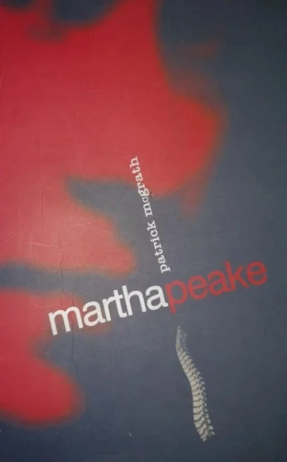 Patrick McGrath / Martha Peake