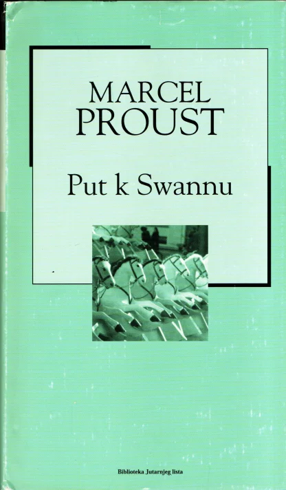 Marcel Proust / PUT K SWANNU