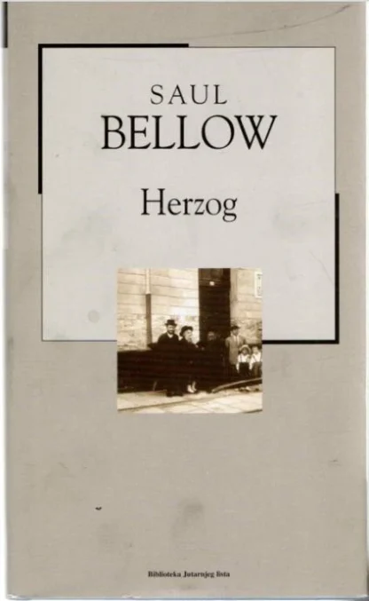 SAUL BELLOW / Herzog