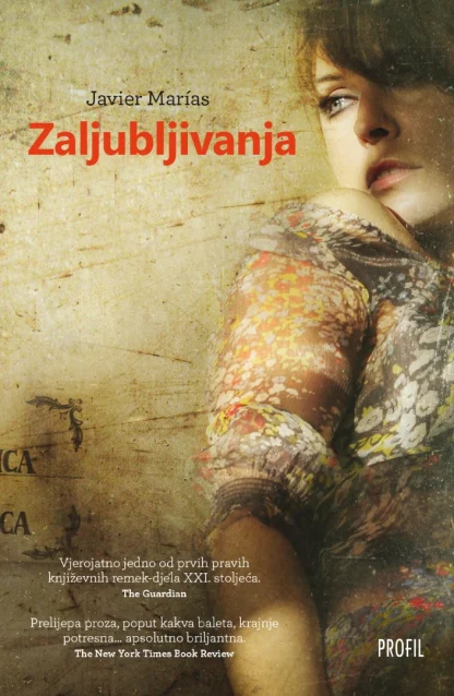 Javier Marias / ZALJUBLJIVANJA