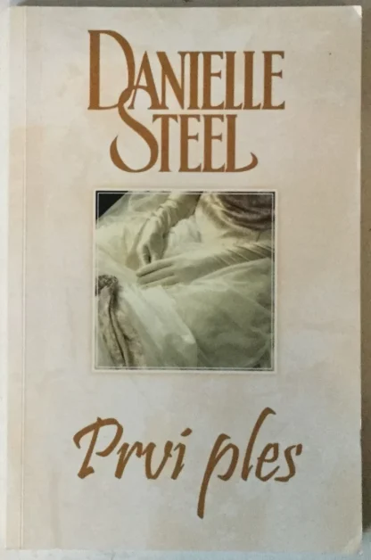 Danielle Steel / Prvi ples