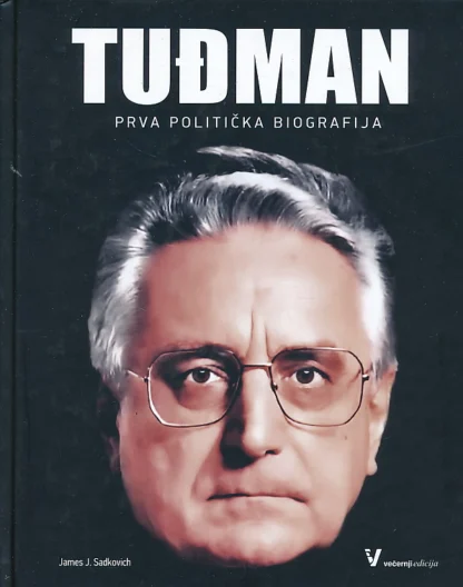 James J. Sadkovich Tuđman – prva politička biografija